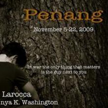 Madison Street Presents PENANG For A Three Week Engagement At The Workshop Theater…